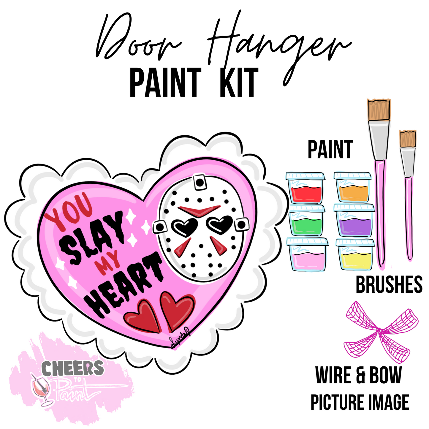 Slay My Heart- DIY Door Hanger Craft Wood Paint Kit