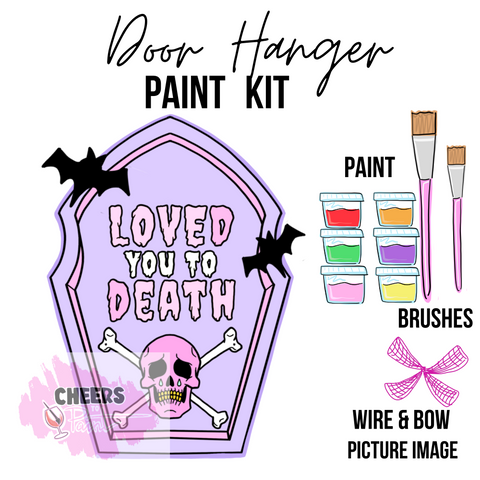 Pastel Loved You to Death Tombstone- DIY Door Hanger Craft Wood Paint Kit